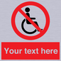 PV5214: Custom No Wheelchairs Sign