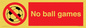 PV5245: No Ball Games
