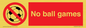 PV5245: No Ball Games