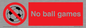 PV5245: No Ball Games