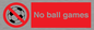 PV5245: No Ball Games