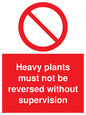 PV5575: Heavy plants must not be reversed