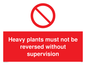 PV5575: Heavy plants must not be reversed