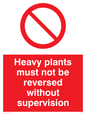 PV5575: Heavy plants must not be reversed