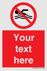 PV5596: Custom No swimming prohibition Sign