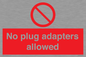 PV5702: No plug adapters allowed Prohibition Sign