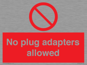 PV5702: No plug adapters allowed Prohibition Sign