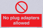 PV5702: No plug adapters allowed Prohibition Sign