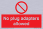 PV5702: No plug adapters allowed Prohibition Sign
