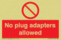 PV5702: No plug adapters allowed Prohibition Sign