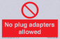 PV5702: No plug adapters allowed Prohibition Sign