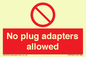 PV5702: No plug adapters allowed Prohibition Sign