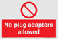 PV5702: No plug adapters allowed Prohibition Sign