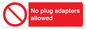 PV5702: No plug adapters allowed Prohibition Sign