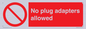 PV5702: No plug adapters allowed Prohibition Sign