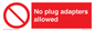 PV5702: No plug adapters allowed Prohibition Sign