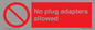 PV5702: No plug adapters allowed Prohibition Sign