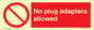 PV5702: No plug adapters allowed Prohibition Sign