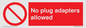 PV5702: No plug adapters allowed Prohibition Sign