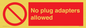 PV5702: No plug adapters allowed Prohibition Sign