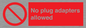 PV5702: No plug adapters allowed Prohibition Sign