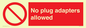 PV5702: No plug adapters allowed Prohibition Sign