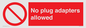 PV5702: No plug adapters allowed Prohibition Sign