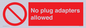 PV5702: No plug adapters allowed Prohibition Sign
