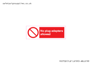 PV5702: No plug adapters allowed Prohibition Sign