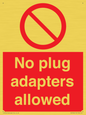 PV5702: No plug adapters allowed Prohibition Sign