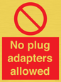 PV5702: No plug adapters allowed Prohibition Sign