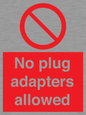 PV5702: No plug adapters allowed Prohibition Sign
