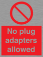 PV5702: No plug adapters allowed Prohibition Sign