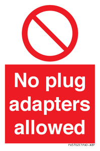 PV5702: No plug adapters allowed Prohibition Sign