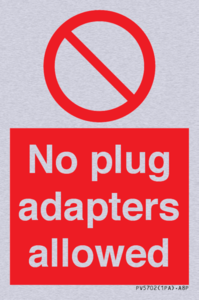 PV5702: No plug adapters allowed Prohibition Sign