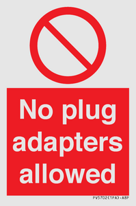 PV5702: No plug adapters allowed Prohibition Sign