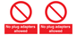 PV5702: No plug adapters allowed Prohibition Sign