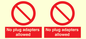 PV5702: No plug adapters allowed Prohibition Sign