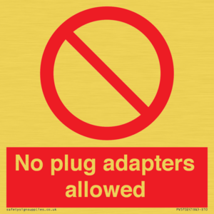 PV5702: No plug adapters allowed Prohibition Sign