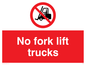 PV58: no fork lift trucks