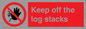 PV7189: Keep off the log stacks