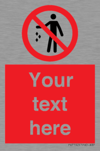 PV7192: Custom No littering