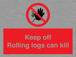 PV7272: Keep off Rolling logs can kill