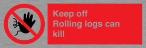 PV7272: Keep off Rolling logs can kill