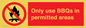PV7274: Only use BBQs in permitted areas