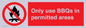 PV7274: Only use BBQs in permitted areas