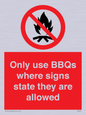 PV7275: Only use BBQs where signs state they are allowed