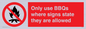 PV7275: Only use BBQs where signs state they are allowed