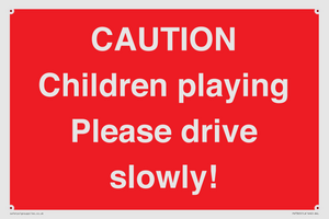 PV7365: CAUTION Children playing Please drive slowly!