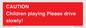 PV7365: CAUTION Children playing Please drive slowly!